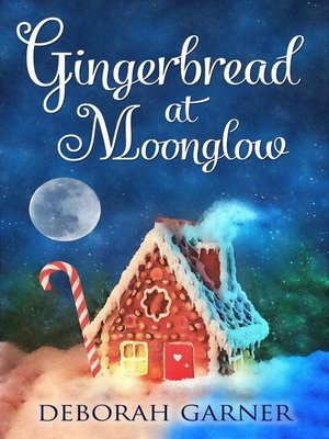 cover image of Gingerbread at Moonglow